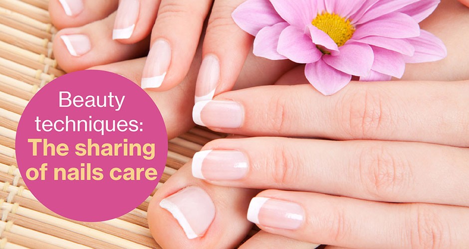 Beauty techniques:  The sharing of nails care~